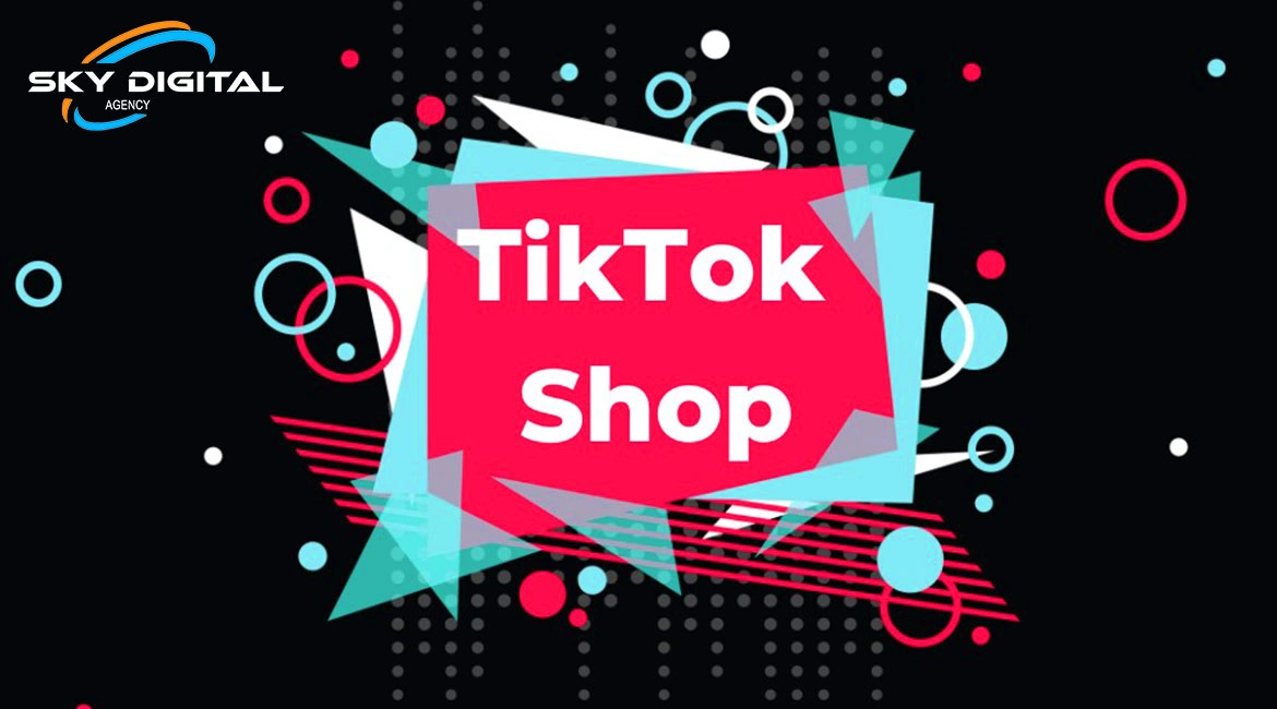 Booster vos ventes sur TikTok Shop
