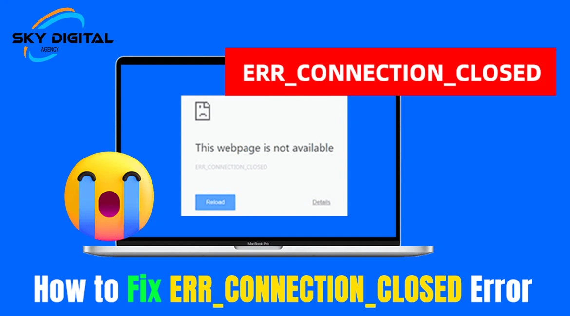 erreur ERR_CONNECTION_CLOSED