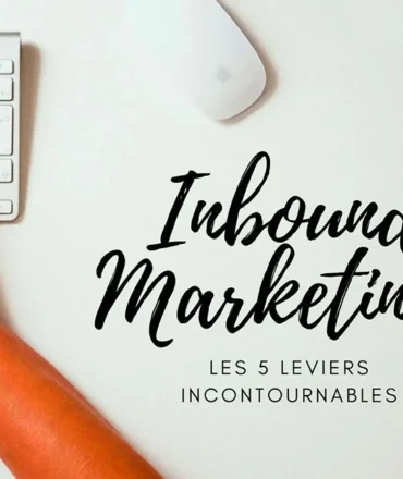 L’inbound marketing est la clé pour générer des leads efficacement
